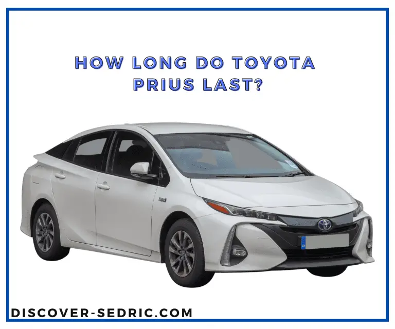 How Long Do Toyota Prius Last? [Answered]