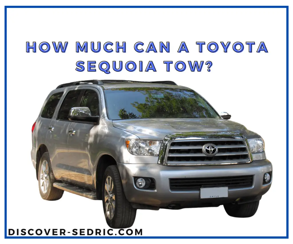 How Much Can A Toyota Sequoia Tow?