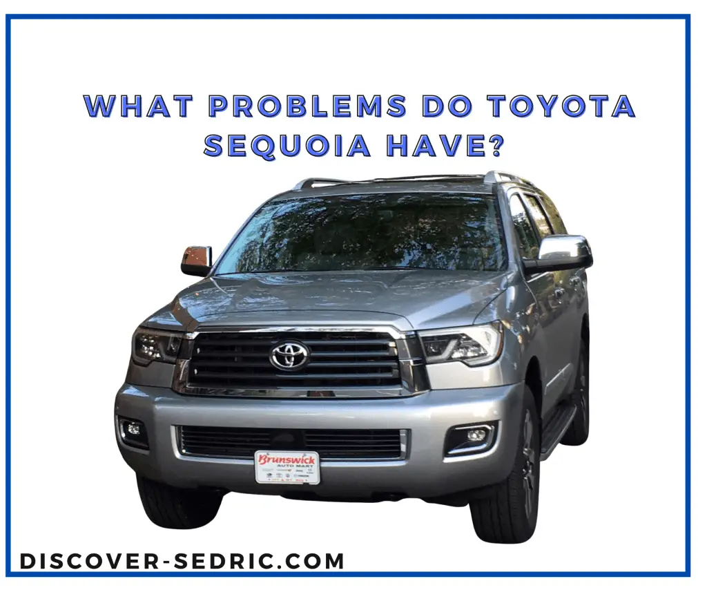 What Problems Do Toyota Sequoia Have