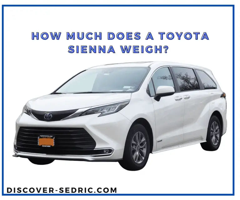 How Much Does A Toyota Sienna Weigh? [Answered]