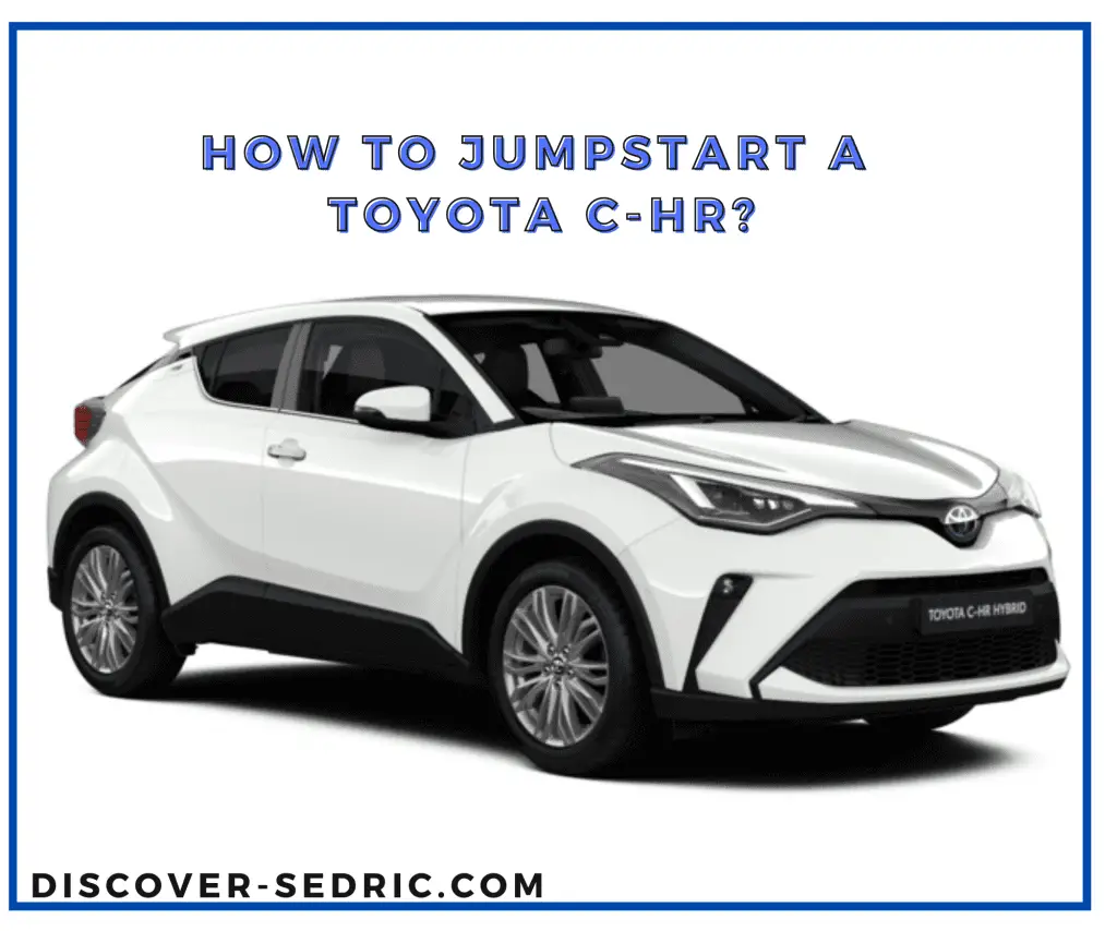How To Jumpstart A Toyota C-HR