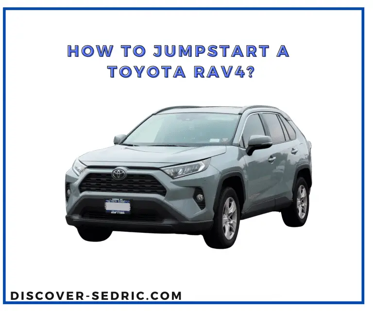 How To Jumpstart A Toyota RAV4? [Step-by-Step Guide]