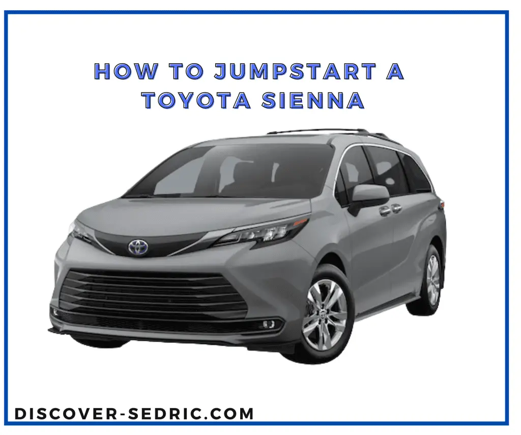 How To Jumpstart A Toyota Sienna
