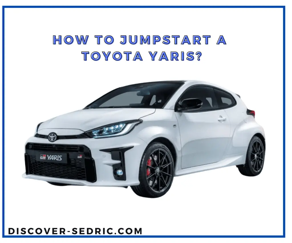 How To Jumpstart A Toyota Yaris