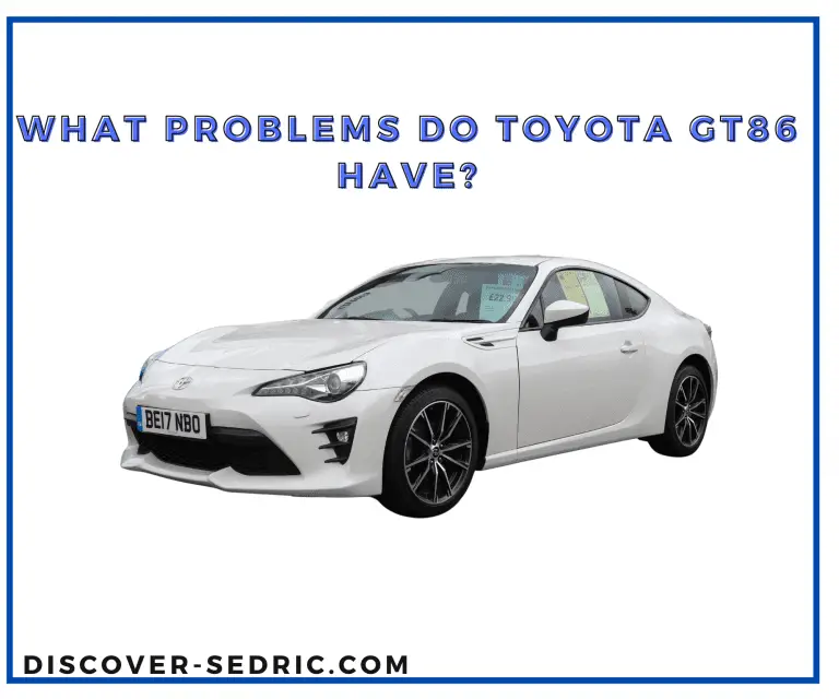 What Problems Do Toyota GT86 Have? [Answered]