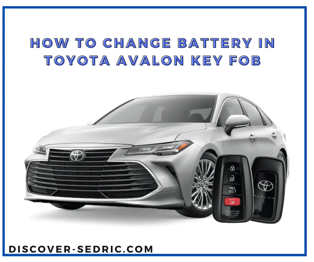 How To Change Battery In Toyota Avalon Key Fob