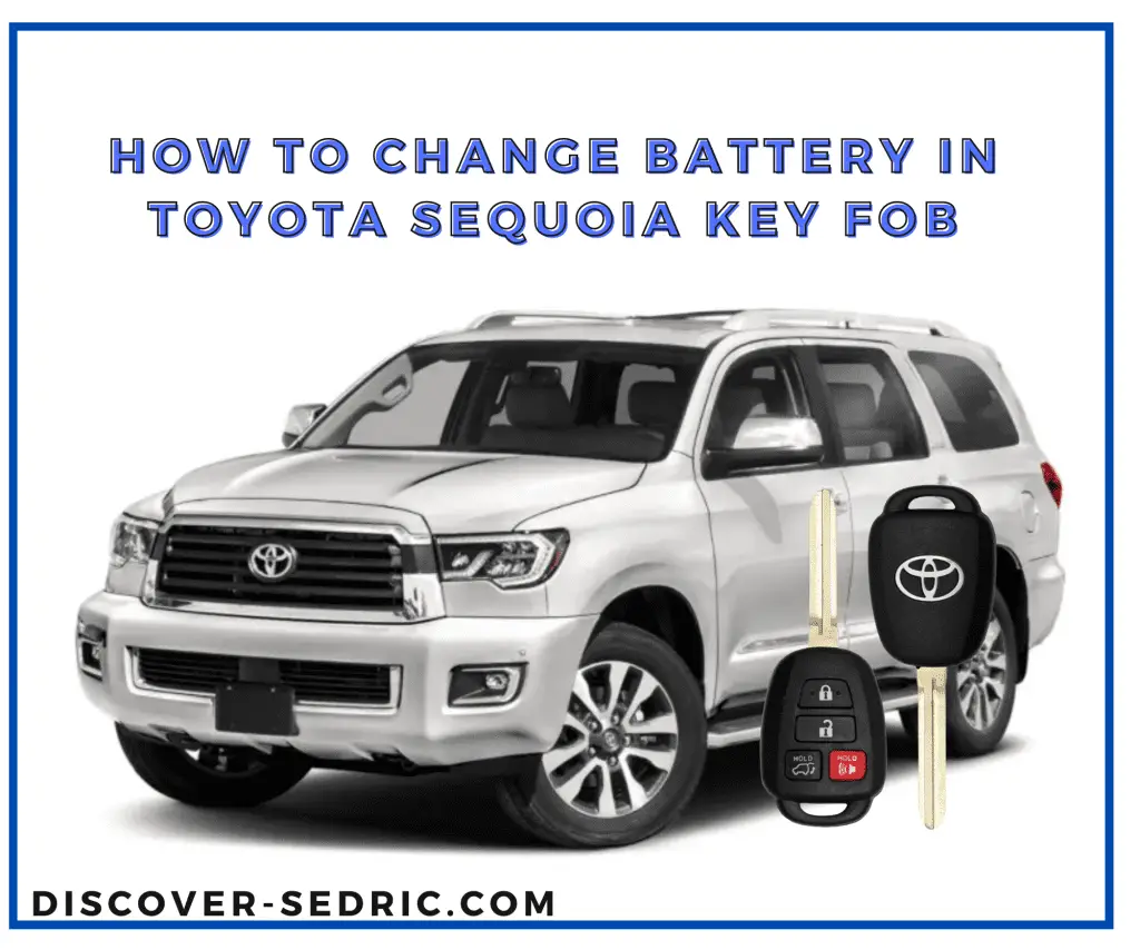 How To Change Battery In Toyota Sequoia Key Fob