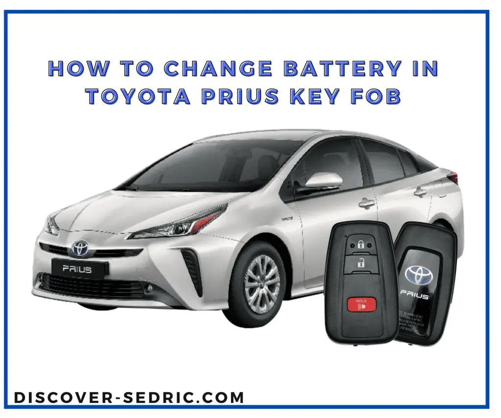 How To Change Battery In Toyota Prius Key Fob