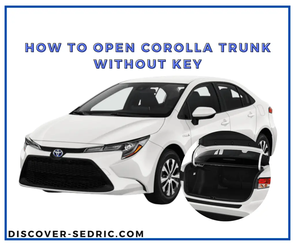 How To Open Corolla Trunk Without Key 