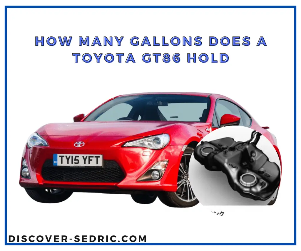 How Many Gallons Does A Toyota GT86 Hold