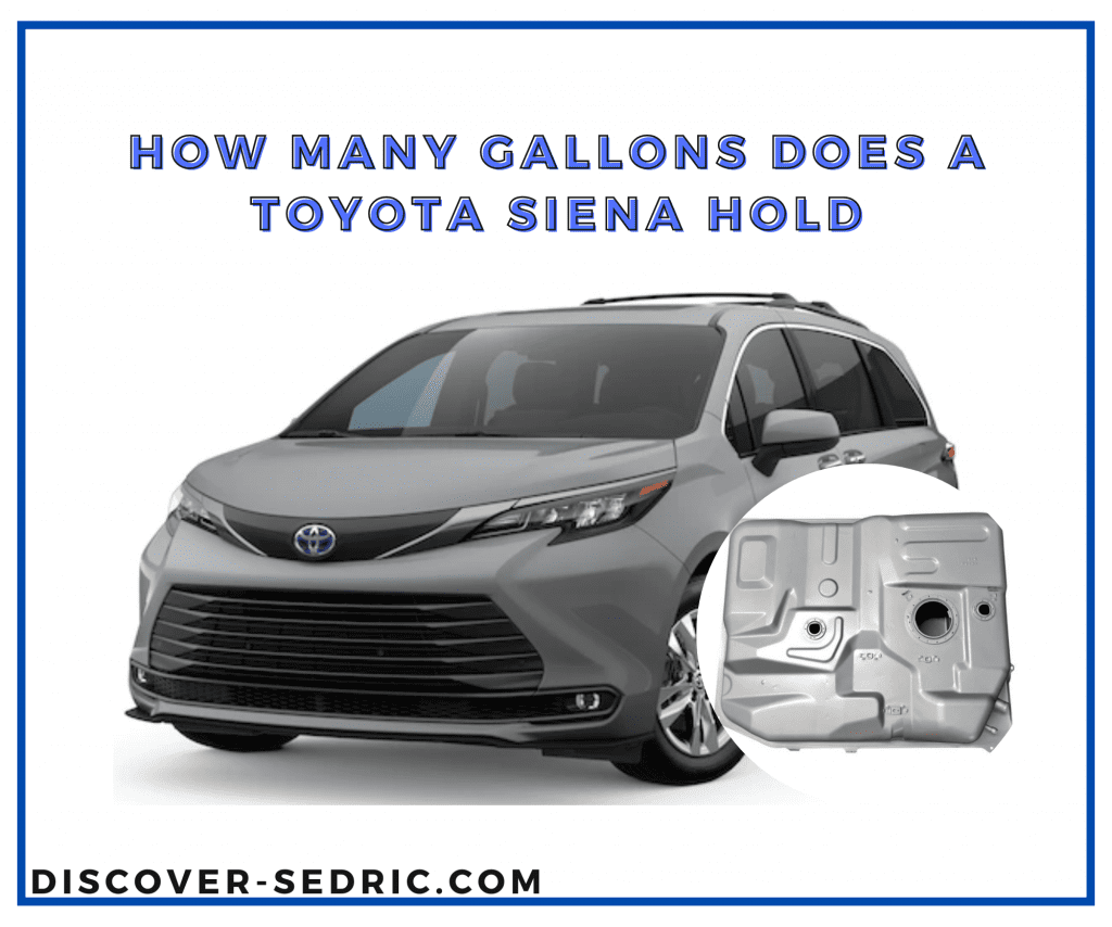 How Many Gallons Does A Toyota Sienna Hold