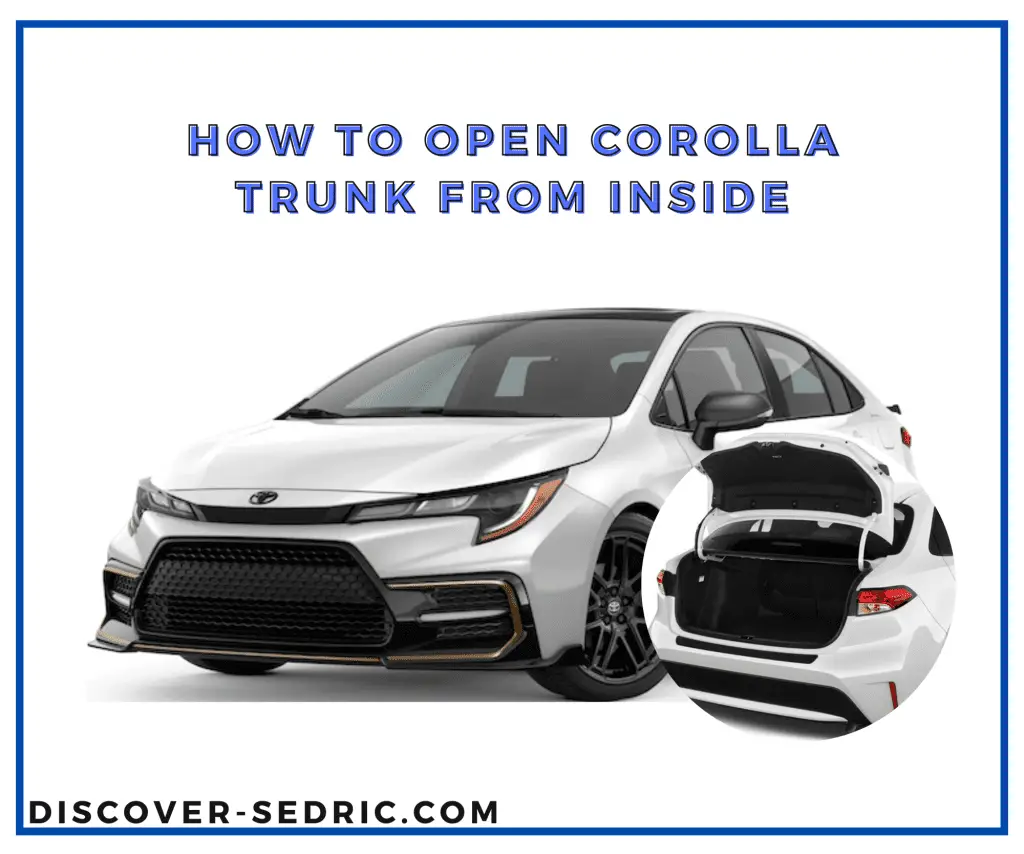 How To Open Corolla Trunk From Inside