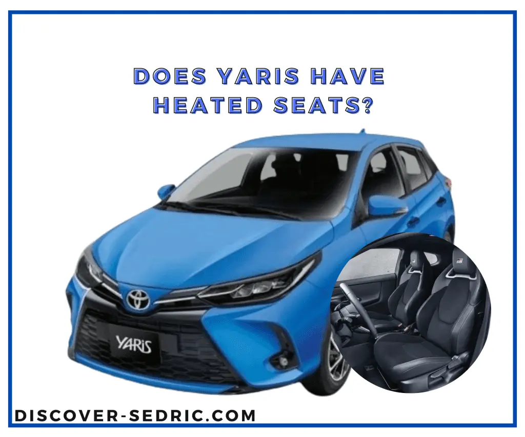 Does Yaris Have Heated Seats