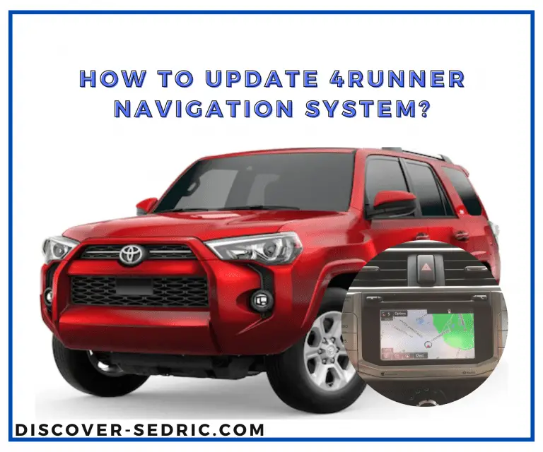 How To Update 4Runner Navigation System? [Answered]