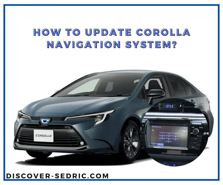 How To Update Corolla Navigation System? [Answered]