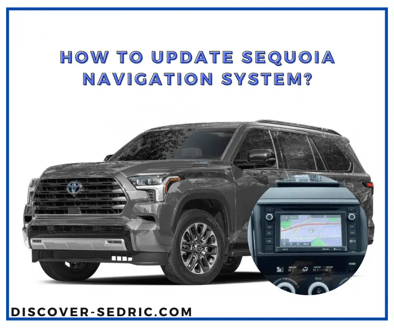 How To Update Sequoia Navigation System? [Answered]