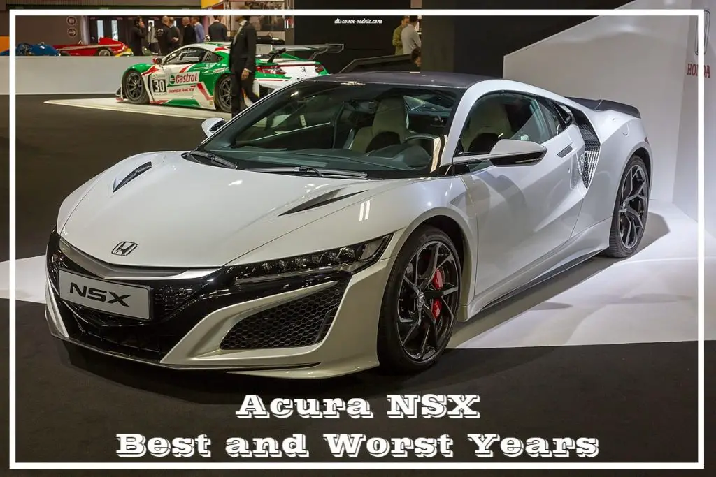 Acura NSX Best and Worst Years