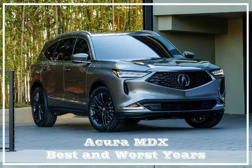 Acura MDX Best and Worst Years 