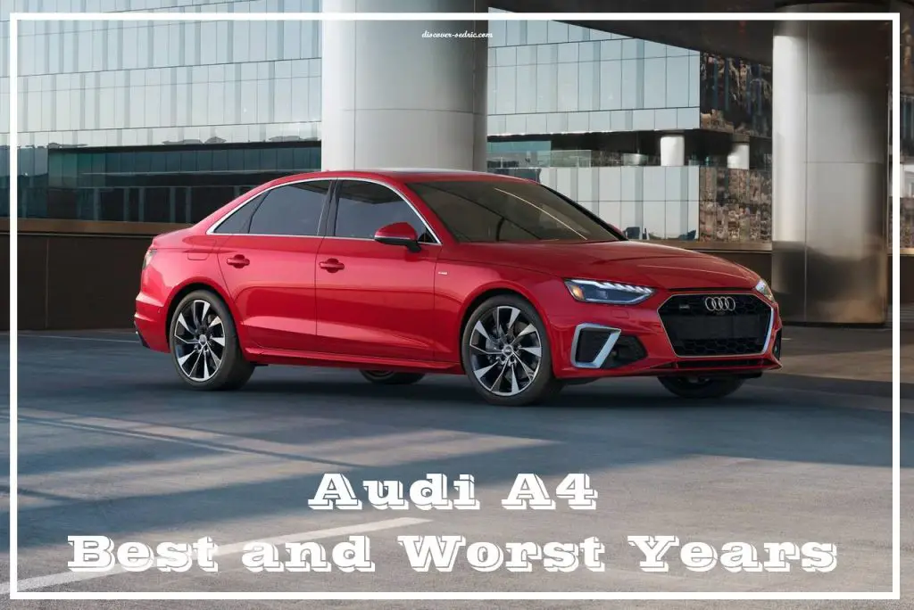 Audi A4 Best and Worst Years