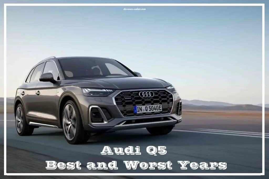 Audi Q5 Years To Avoid