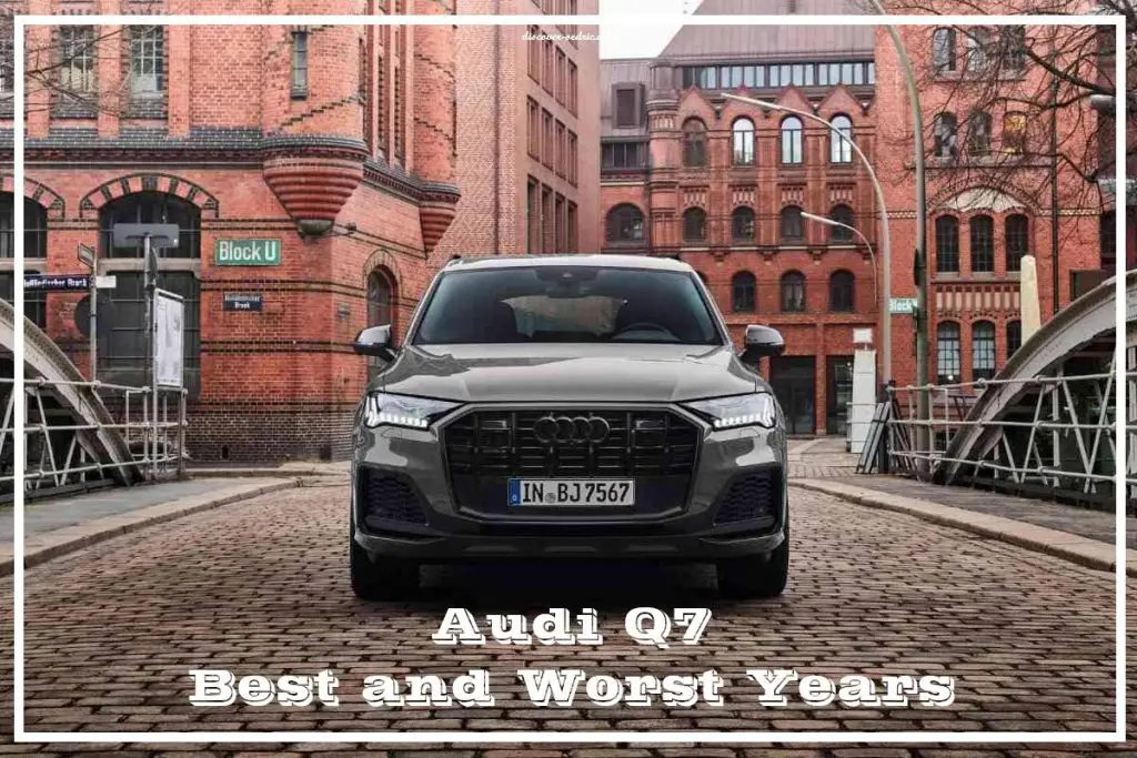 Audi Q7 Best and Worst Years 