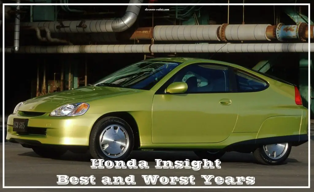 Honda Insight Best and Worst Years
