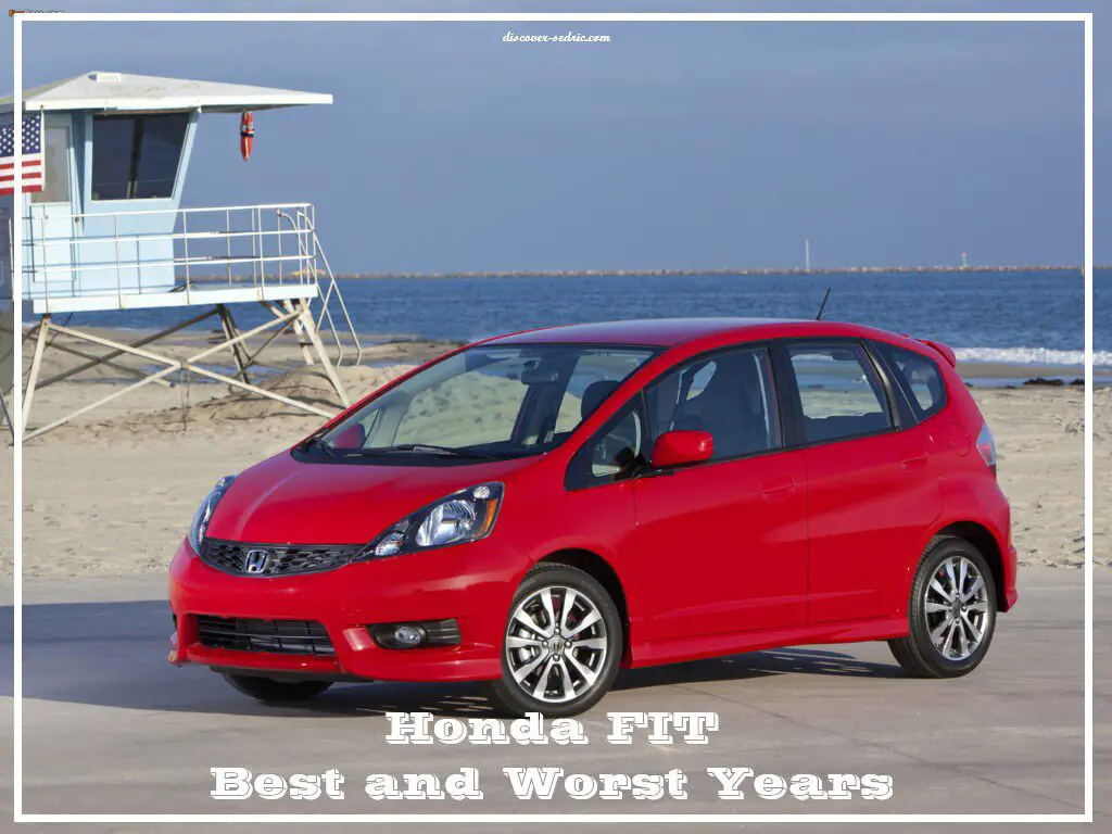 Honda FIT Best and Worst Years