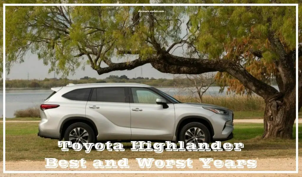 Toyota Highlander Best and Worst Years