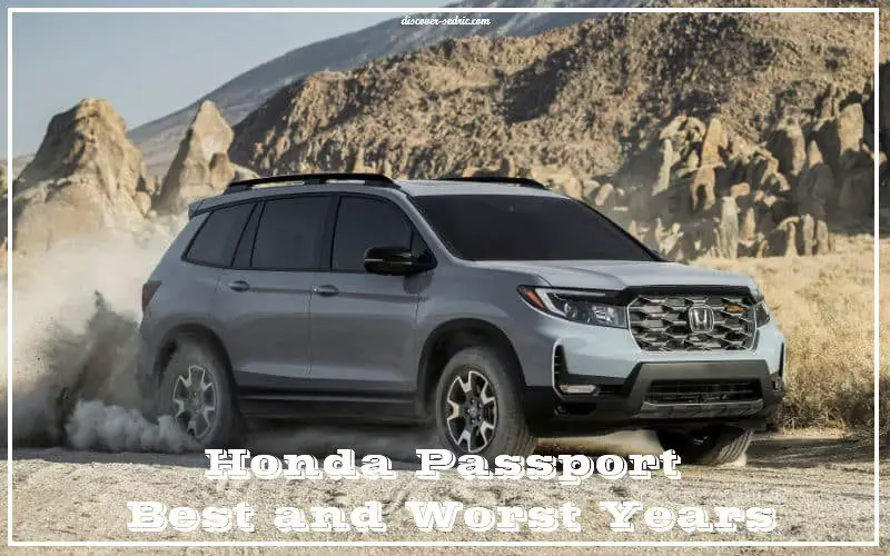 Honda Passport Best and Worst Years