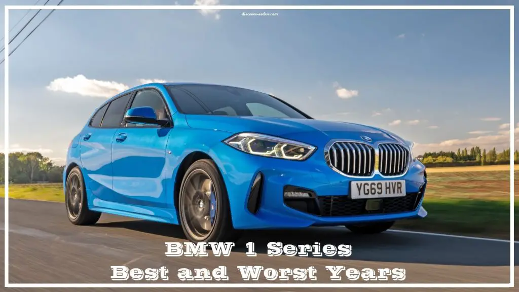 BMW 1 Series Best and Worst Years