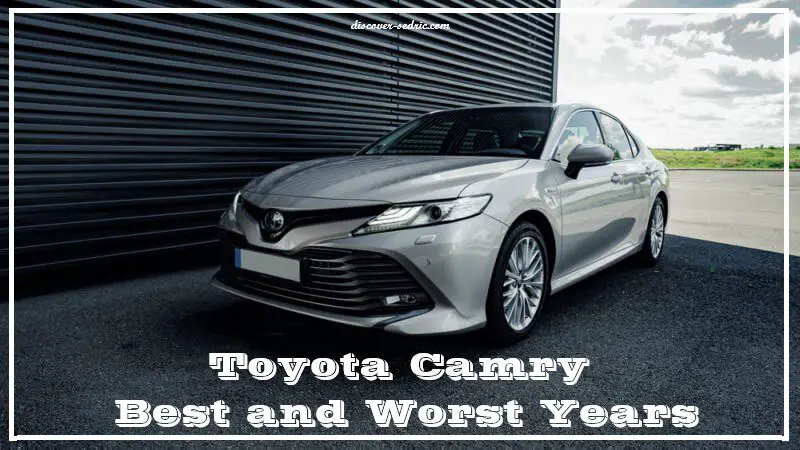 Toyota Camry Best and Worst Years